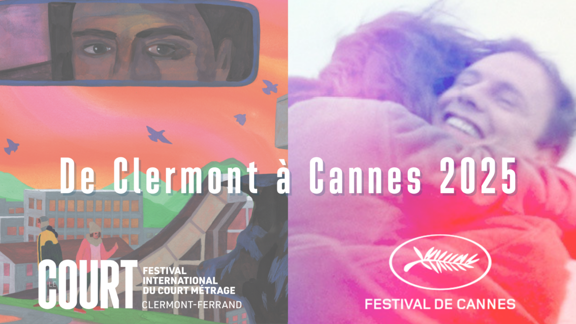 De Clermont à Cannes 2025